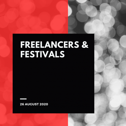Freelancers & Festivals 26 August 2020